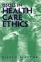 Issues in Health Care Ethics