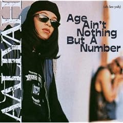 Age Ain't Nothing But A Number