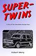 SUPER-TWINS: A story of two remarkable teenage boys