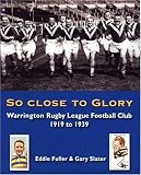 So close to glory : Warrington Rugby League Football Club, 1919-1939