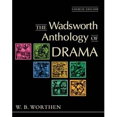The Wadsworth Anthology of Drama