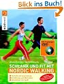 Schlank und fit mit Nordic Walking mit DVD
