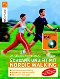 Schlank und fit mit Nordic Walking mit DVD - Bernd Sch&auml;ufle, Ulrich Pramann