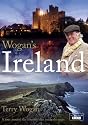 Wogan's Ireland: A Tour Around the Country That Made the Man