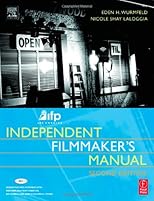 IFP/Los Angeles Independent Filmmaker's Manual, Second Edition, Second Edition