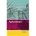 Es gen�gt, dass die Sch�nheit unseren �berdruss streift...: Aphorismen
