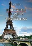 Burt Wolf: France