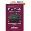 Free Trade Doesn't Work: What Should Replace It and Why, 2011 Edition