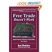 Free Trade Doesn't Work: What Should Replace It and Why, 2011 Edition