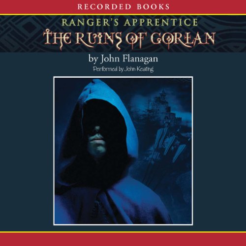 The Ruins of Gorlan: Ranger's Apprentice, Book 1