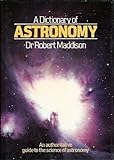 A dictionary of astronomy