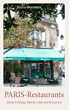 PARIS Restaurants: Meine Lieblings Bistros, Cafés und Brasserien 51eeSrw0QVL. SL160 PARIS Restaurants: Meine Lieblings Bistros, Cafés und Brasserien