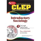 CLEP Introductory Sociology w CD (REA) - The Best Test Prep for the CLEP Exam (Test Preps) by William Egelman, Robyn A. Goldstein Fuchs, Sherry Larkin, and Paul T. Murray