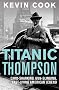 Titanic Thompson: The Man Who Bet on Everything