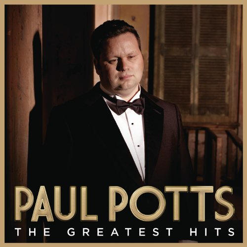 Paul Potts - Greatest Hits - Zortam Music