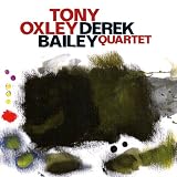 Tony Oxley Derek Bailey Quartet