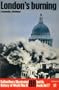 London's Burning (Ballantine's Illustrated History of World War II, Battle Book No. 17)