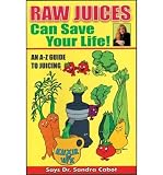 Produkt-Bild: (Raw Juices Can Save Your Life!: An A-Z Guide) By Cabot, Sandra (Author) Paperback on 01-Nov-2001