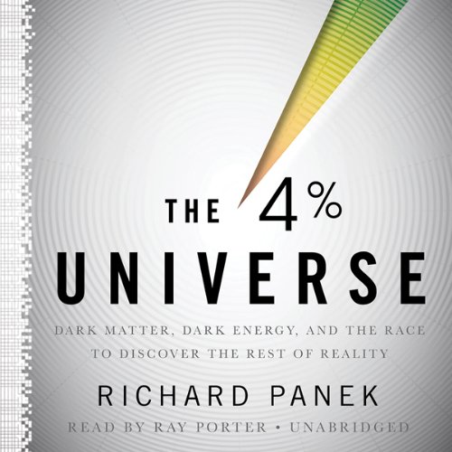 The 4% Universe - Richard Panek