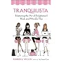Tranquilista: Mastering the Art of Enlightened Work and Mindful Play