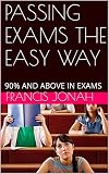 BOOKS:PASSING EXAMS THE EASY WAY:Spiritual:Religious:Inspirational:Prayer:Free:Bible:Verses:Top:100:NY:New:York:Times:On:Best:Sellers:List:In:Non:Fiction:2015:Free:Sale:: ... 90%AND ABOVE IN EXAMS (LEARNING SIMPLIFIED)