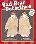 Bad Bear Detectives