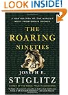 The Roaring Nineties: A New History of the World's Most Prosperous Decade