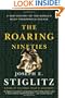 The Roaring Nineties: A New History of the World's Most Prosperous Decade