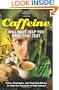 Caffeine Will Not Help You Pass That Test: Facts, Strategies, and Practical Advice to Help You Succeed in High School