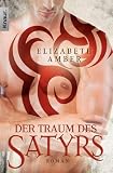 Der Traum des Satyrs: Roman (Knaur TB) - Elizabeth Amber