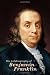 The Autobiography of Benjamin Franklin