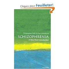 Schizophrenia: A Very Short Introduction