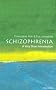 Schizophrenia: A Very Short Introduction (Very Short Introductions)