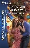 The Farmer Takes A Wife (Silhouette Special Edition)