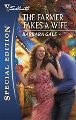 The Farmer Takes A Wife (Silhouette Special Edition)