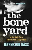 ISBN: 1849160619 - The Bone Yard: A Body Farm Thriller (Body Farm 6)