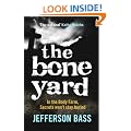 The Bone Yard: A Body Farm Thriller (Body Farm 6)