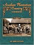 Acadian Plantation Country Cookbook