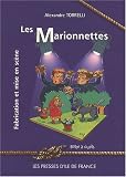 Les marionnettes : Fabrication et mise en sc�ne