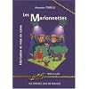 Les marionnettes : Fabrication et mise en sc�ne