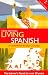 Living Spanish: A Grammar Based Course with CD (Living Language)