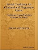 Jewish Traditions for Classical and Fingerstyle Guitar