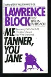 Me Tanner, You Jane