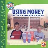 Using Money at the Lemonade Stand (Math in Our World)