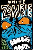 White Zombie Poster Print, 24x36