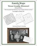 Family Maps of Texas County, Missouri, Deluxe Edition