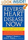Reverse Heart Disease Now: Stop Deadly Cardiovascular Plaque Before It's Too Late
