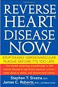Reverse Heart Disease Now: Stop Deadly Cardiovascular Plaque Before It's Too Late