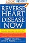 Reverse Heart Disease Now: Stop Deadly Cardiovascular Plaque Before It's Too Late
