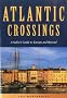 Atlantic Crossings: A Sailor's Guide to Europe and Beyond